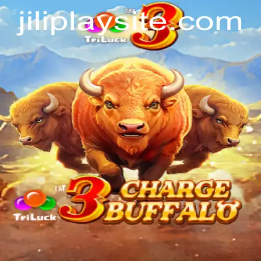 Discover the Exciting World of 3ChargeBuffalo by JILIPlAY