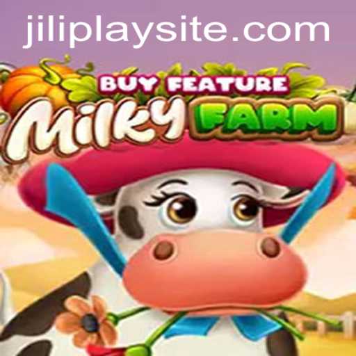 Discover the Exciting World of MilkyFarmBuyFeature with JILIPlAY