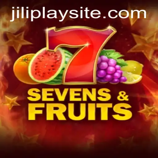 Experience the Excitement of SevensFruits by JILIPlAY